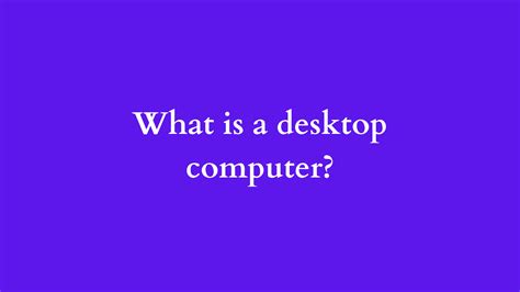 Image result for Desktop Computer Definition