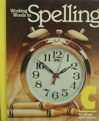 Working Words in Spelling: C : Woodruff, G. Willard, Moore, George N ...