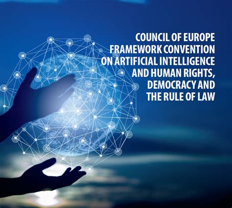 The Framework Convention on Artificial Intelligence - Artificial Intelligence
