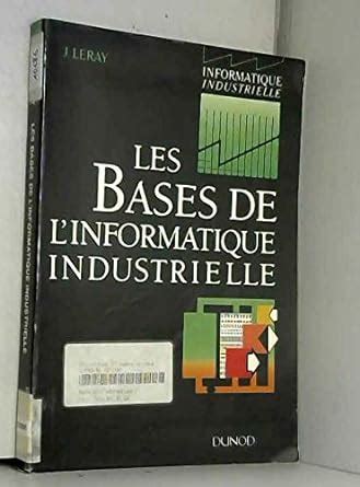 Amazon.in: Buy Les bases de l'informatique industrielle Book Online at ...