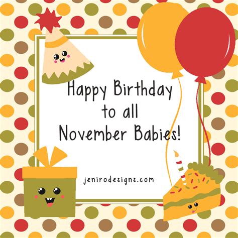 Happy Birthday November babies! • jeni ro designs