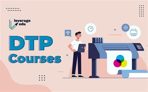 Everything About DTP Course 2020-21 - Leverage Edu