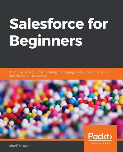 Buy Salesforce for Beginners: A step-by-step guide to creating ...