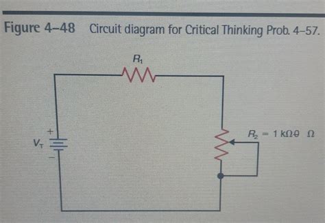 Refer to figure 4-48. Select values for R1 and VT so that when R2 ...