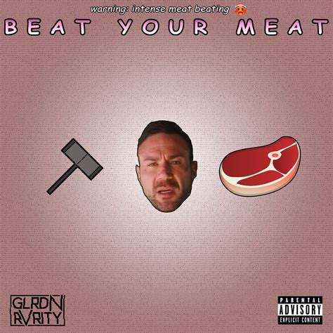 Beating Your Meat