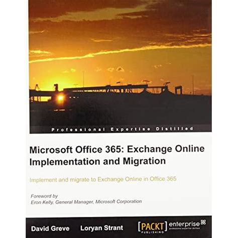 Buy Microsoft Office 365: Exchange Online Implementation and Migration ...