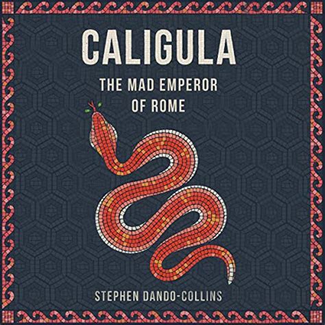 Caligula: The Mad Emperor of Rome (Audio Download): Stephen Dando ...