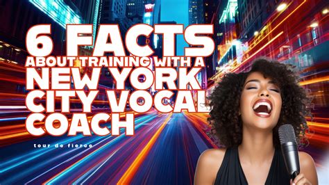 6 Facts About Training with a Vocal Coach from New York City