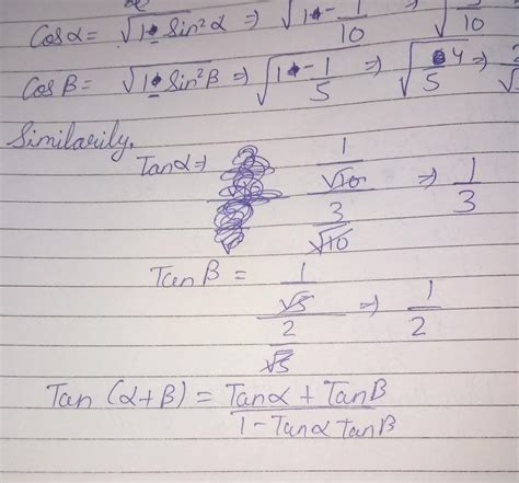 If sin alpha = 1/root 10 and since beta = 1/ root 5.alpha and beta are ...