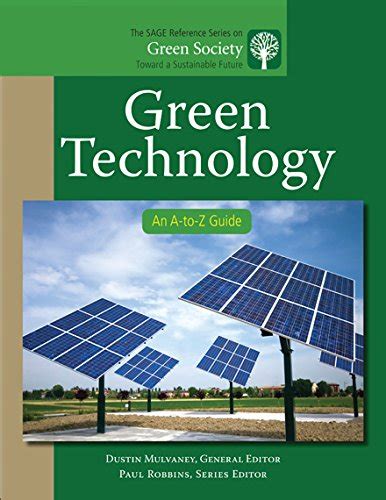 Green Technology: An A-to-Z Guide (The SAGE Reference Series on Green ...
