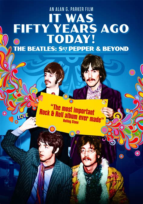It Was Fifty Years Ago Today! The Beatles: SGT Pepper and Beyond (2017 ...