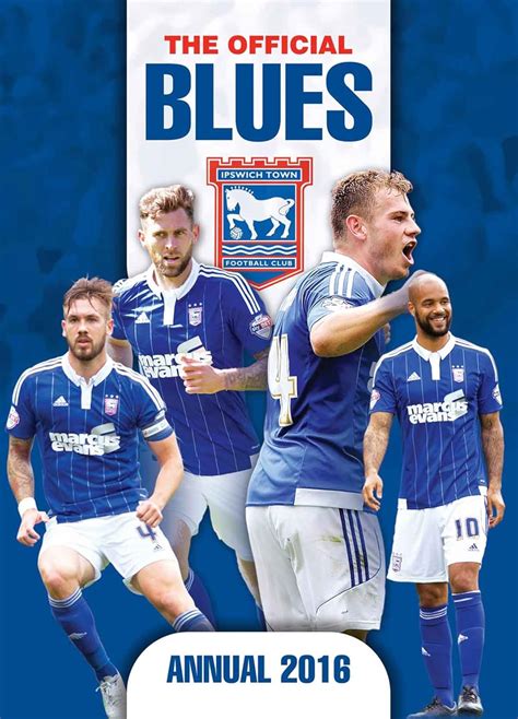 The Official Ipswich Town FC Annual 2016 : Amazon.in: Books