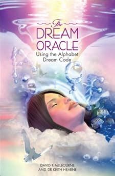 Dream Oracle: Using the Alphabet Dream Code eBook : David, Melbourne ...