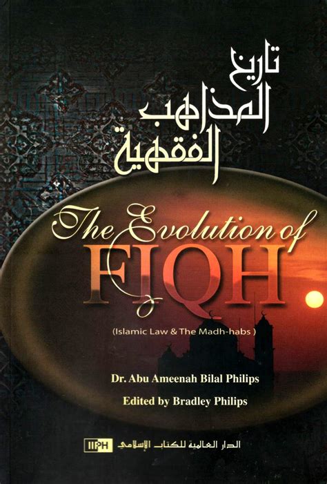 The Evolution Of Fiqh: Islamic Law And The Madh-habs – Dawah Books