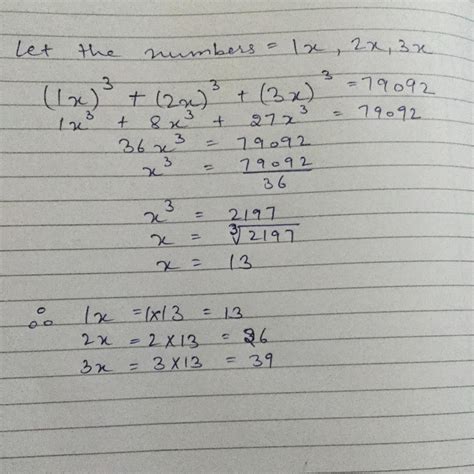 Three numbers are in ratio of 1:2:3.the sum of their cubes is 79092 ...