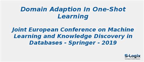 Domain Adaption in One-Shot Learning | S-Logix