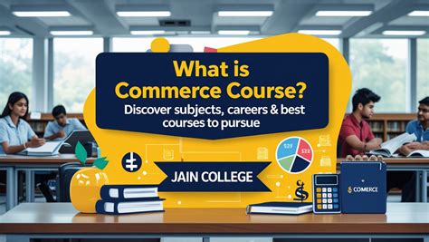 What is Commerce Course ? Discover Subjects, Careers & Best Courses to ...
