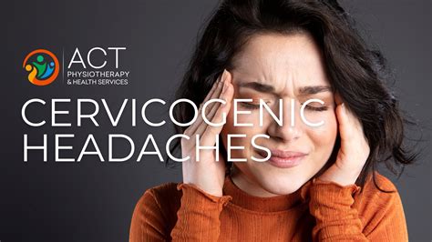 Understanding and Managing Cervicogenic Headaches: A Comprehensive Approach to Diagnosis and ...