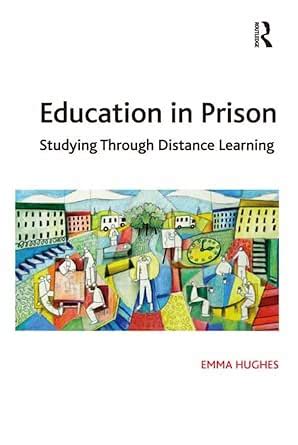 Education in Prison: Studying Through Distance Learning eBook : Hughes ...