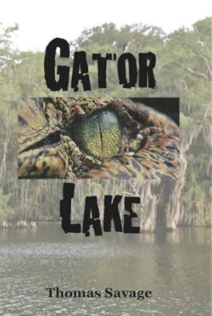 Gator Lake eBook : Savage, Thomas: Amazon.in: Kindle Store