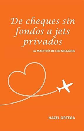 De cheques sin fondos a jets privados: La Maestria De Los Milagros ...