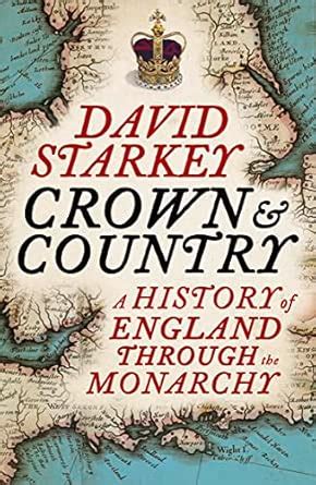 Buy Crown and Country: A History of England through the Monarchy Book ...