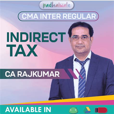 CMA Inter Indirect Tax IDT GST | Regular Batch by CA Rajkumar ...