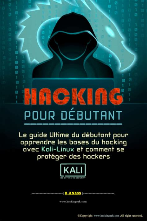 Buy HACKING POUR DÉBUTANT: le guide ultime du débutant pour apprendre ...