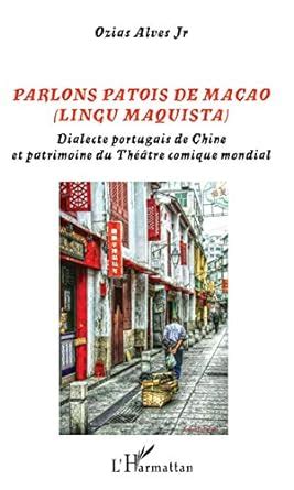 Amazon.in: Buy Parlons patois de macao - (lingu maquista) - dialecte ...