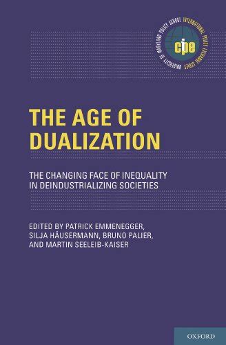 The Age of Dualization: The Changing Face of Inequality in ...