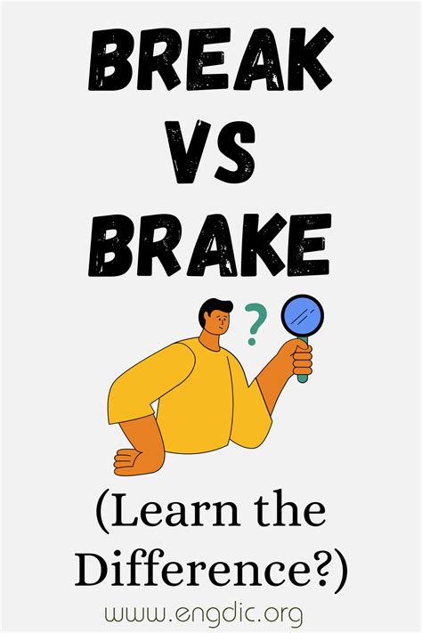 Difference Between Break And Brake at Andrew York blog