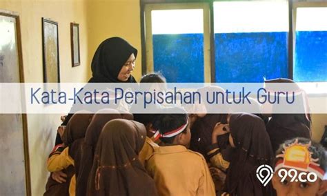 60 Kata Kata Perpisahan untuk Guru. Penuh Arti dan Menyentuh Hati!