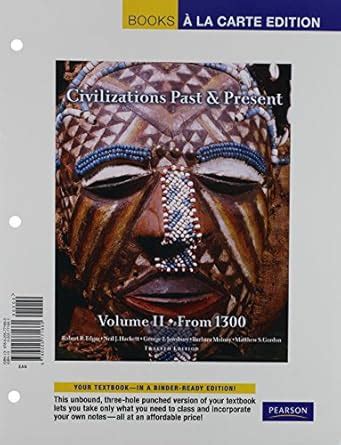 Civilizations Past & Present: Books a La Carte Edition : Edgar, Robert ...