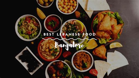 Head To These Best Lebanese Restaurants In Bangalore If Sinfully ...