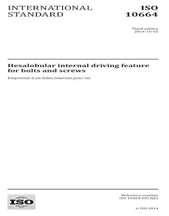 ISO 10664:2014, Third Edition: Hexalobular internal driving feature for ...