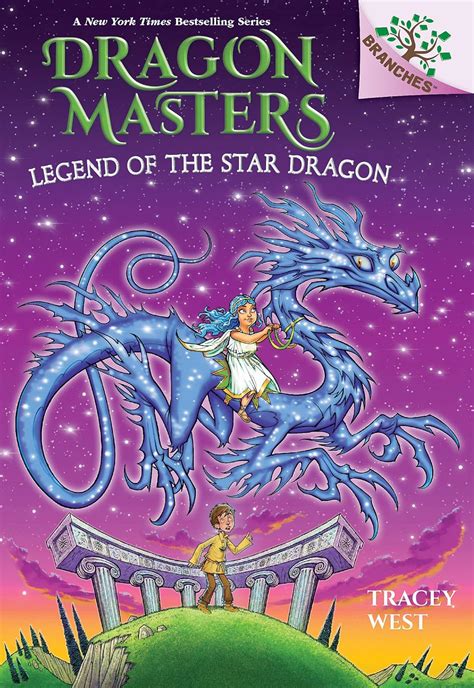 Legend of the Star Dragon: A Branches Book (Dragon Masters #25) : West ...