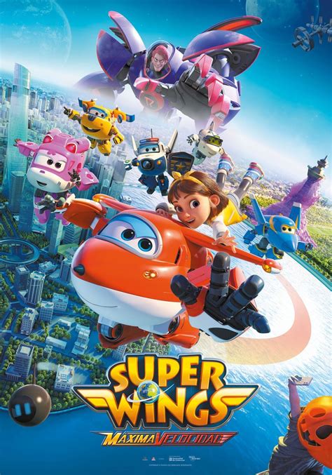 Super Wings: Máxima velocidad - Película 2023 - SensaCine.com