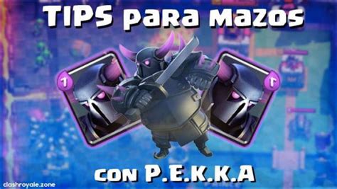 TIPS para mazos con PEKKA.