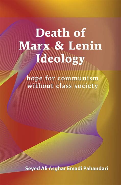Buy Death of Marx and Lenin Ideology: hope for communism without class ...