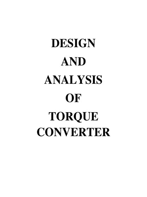 Design and Analysis of Torque Converter | PDF | Transmission (Mechanics) | Mechanics