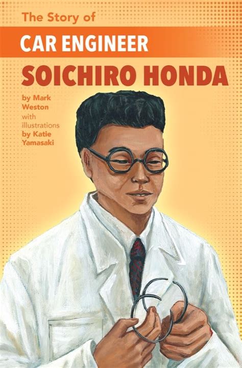 The Story of Car Engineer Soichiro Honda : MARK WESTON: Amazon.in: Books