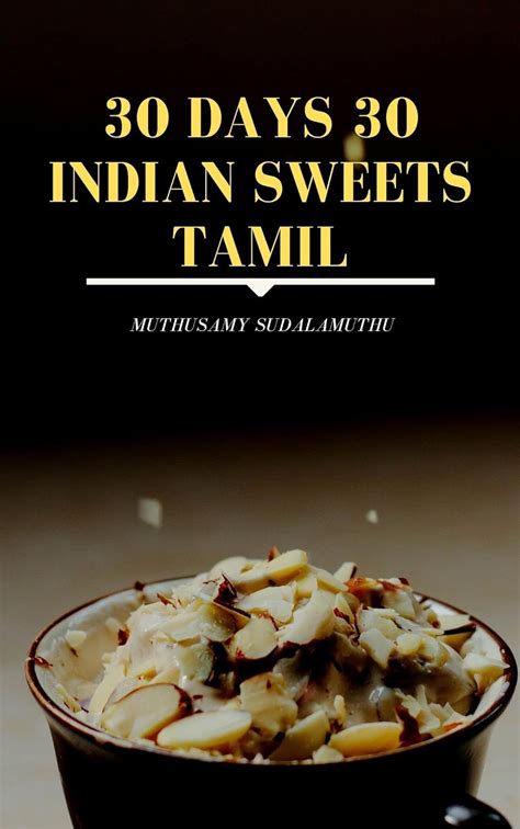 30 Days 30 Indian Sweets Tamil (Tamil Edition) eBook : Sudalamuthu ...