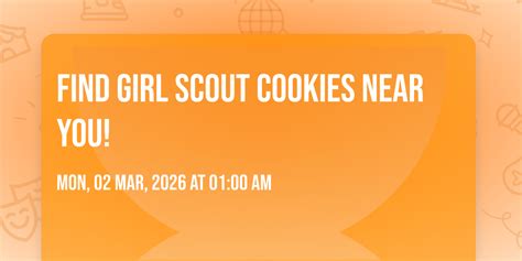 Find Girl Scout Cookies Near You!, Online event, Chicago, Illinois, 2 ...