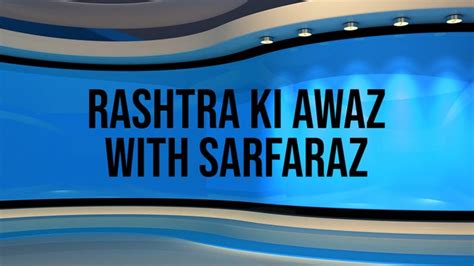 Watch Rashtra Ki Awaz With Sarfaraz Live : Streaming on News India 24x7 ...