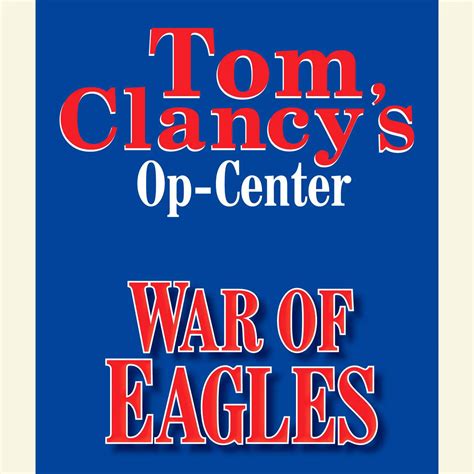 Tom Clancy's Op-Center #12: War of Eagles Audiobook by Jeff Rovin