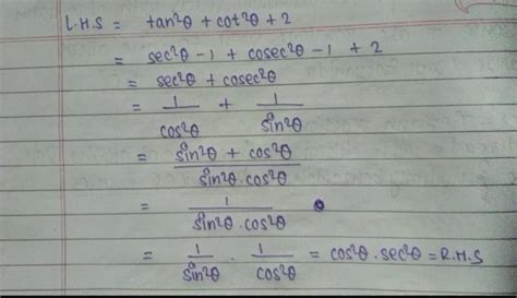 prove that (tan theta=cot theta)^2=sec^2 theta+cosec^2 theta=sec^2 ...