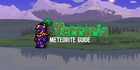 Terraria Meteorite Guide: How to Spawn a Meteorite[2025]