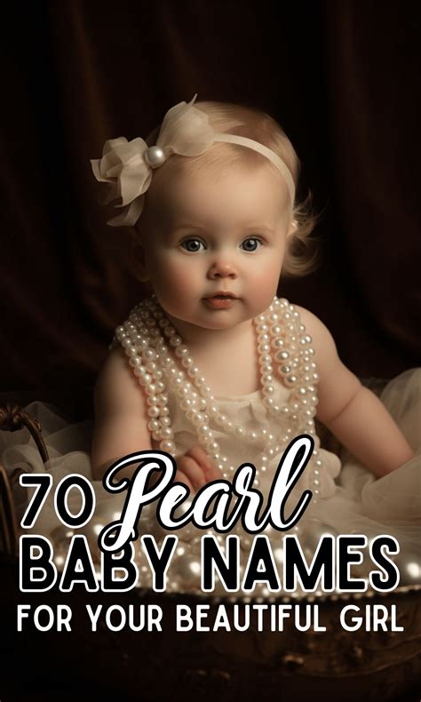 70 Beautiful Baby Names That Mean Pearl - In The Playroom