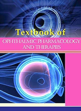 Textbook of Ophthalmic Pharmacology and Therapies eBook : Kumar, Gopal ...
