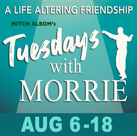 TUESDAYS WITH MORRIE | Victoria Playhouse Petrolia